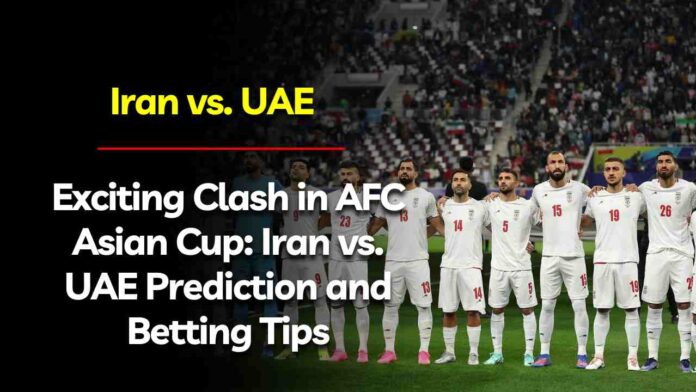 Iran vs. United Arab Emirates Exciting Clash in AFC Asian Cup