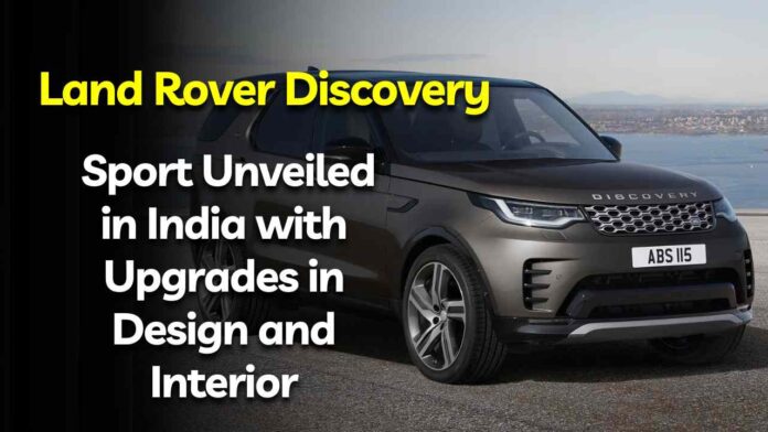 2024 Land Rover Discovery Sport Unveiled in India with Upgrades in Design and Interior