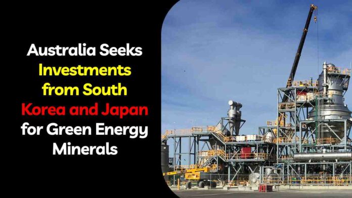 Australia Seeks Investments from South Korea and Japan for Green Energy Minerals