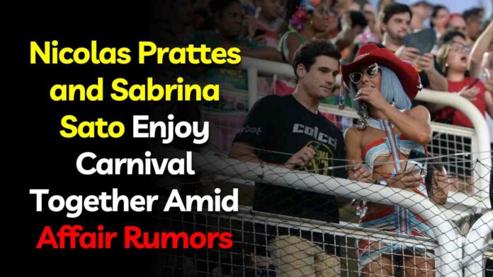Nicolas Prattes and Sabrina Sato Amid Affair Rumors