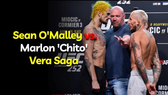 Sean O'Malley vs. Marlon 'Chito' Vera Saga