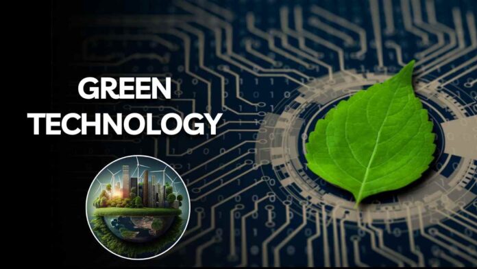GREEN TECHNOLOGY