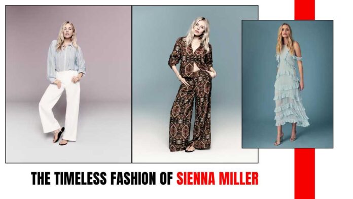 The Timeless Fashion of Sienna Miller